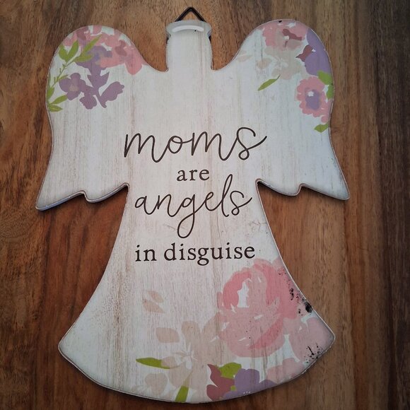 Source Unknown Other - "Moms Are Angels In Disguise" Floral Wooden Angel Plaque Rustic Home Decor